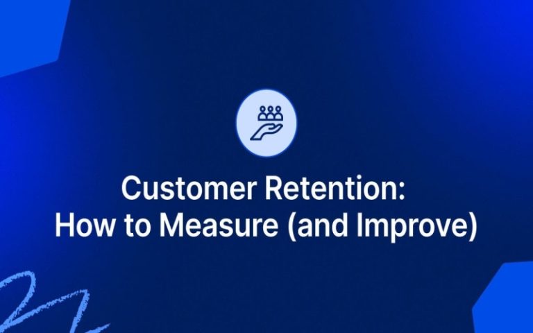 How businesses measure customer retention rate and how can companies improve it?