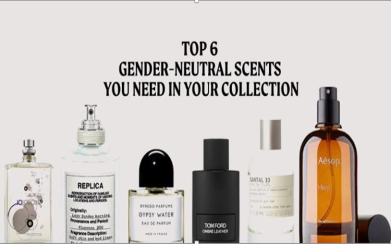 Top 6 Gender-Neutral Scents You Need in Your Collection