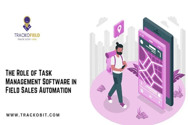 The Role of Task Management Software in Field Sales Automation